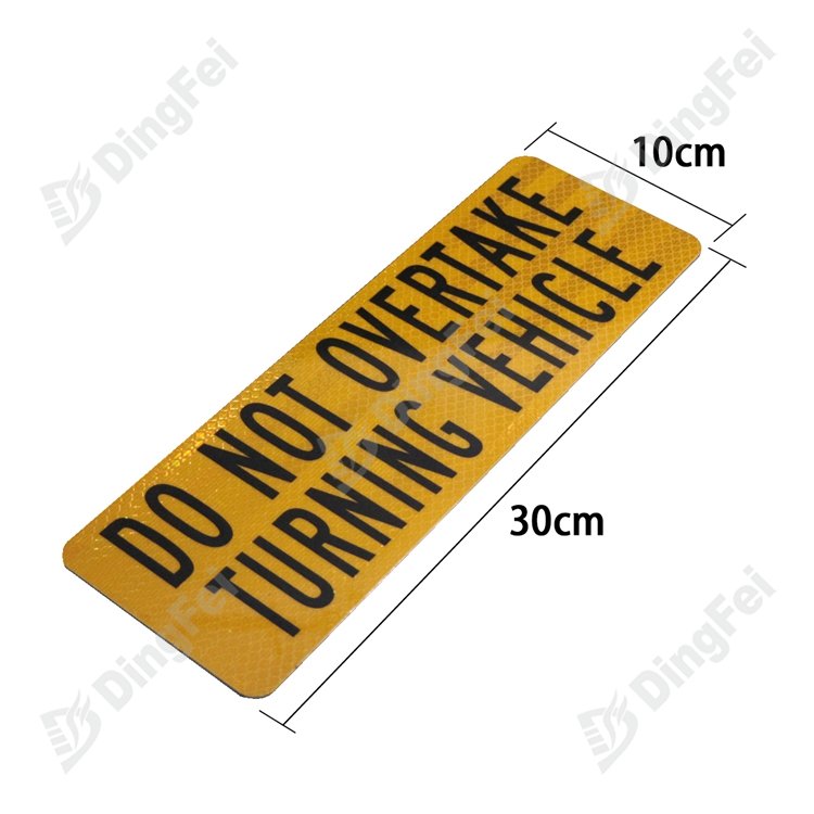 Do Not Overtake Turning Vehicle Signs Reflective Marking Plate - 